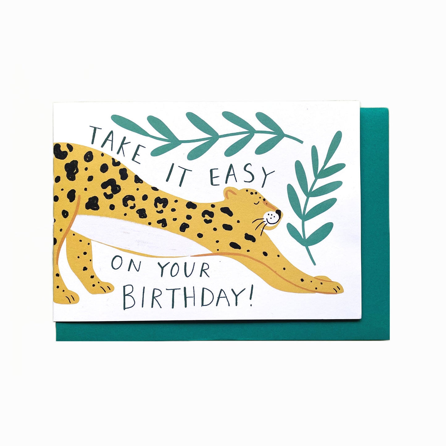 Take it Easy- Leopard Birthday card