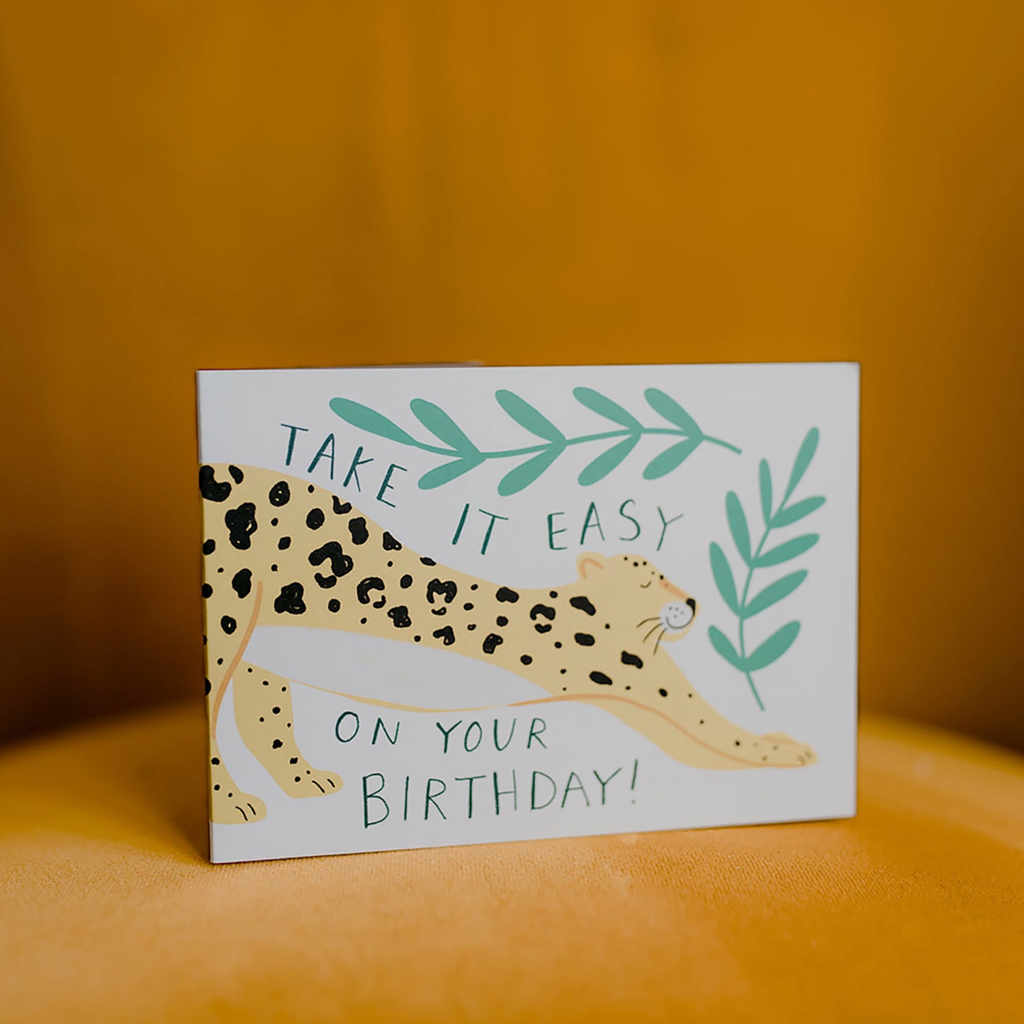 Take it Easy- Leopard Birthday card