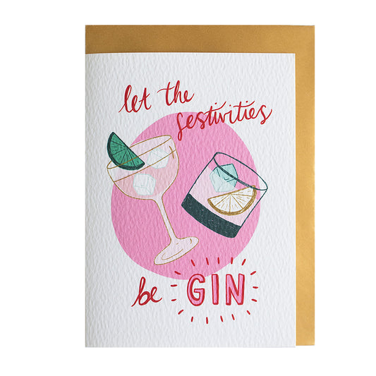 Let the festivities be-GIN Card