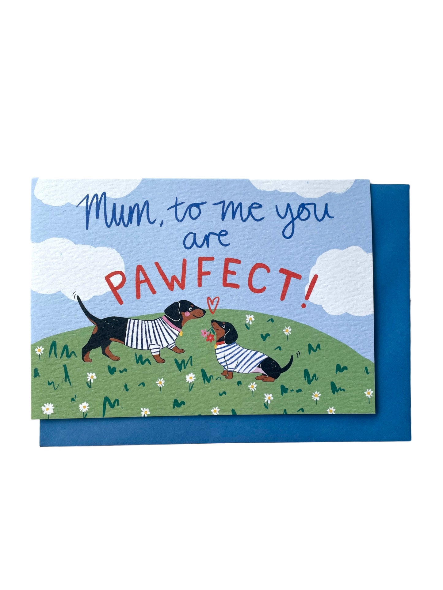 Mum, to me you are pawfect! Sausage Dogs card