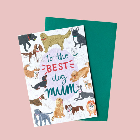 To the Best Dog Mum Card